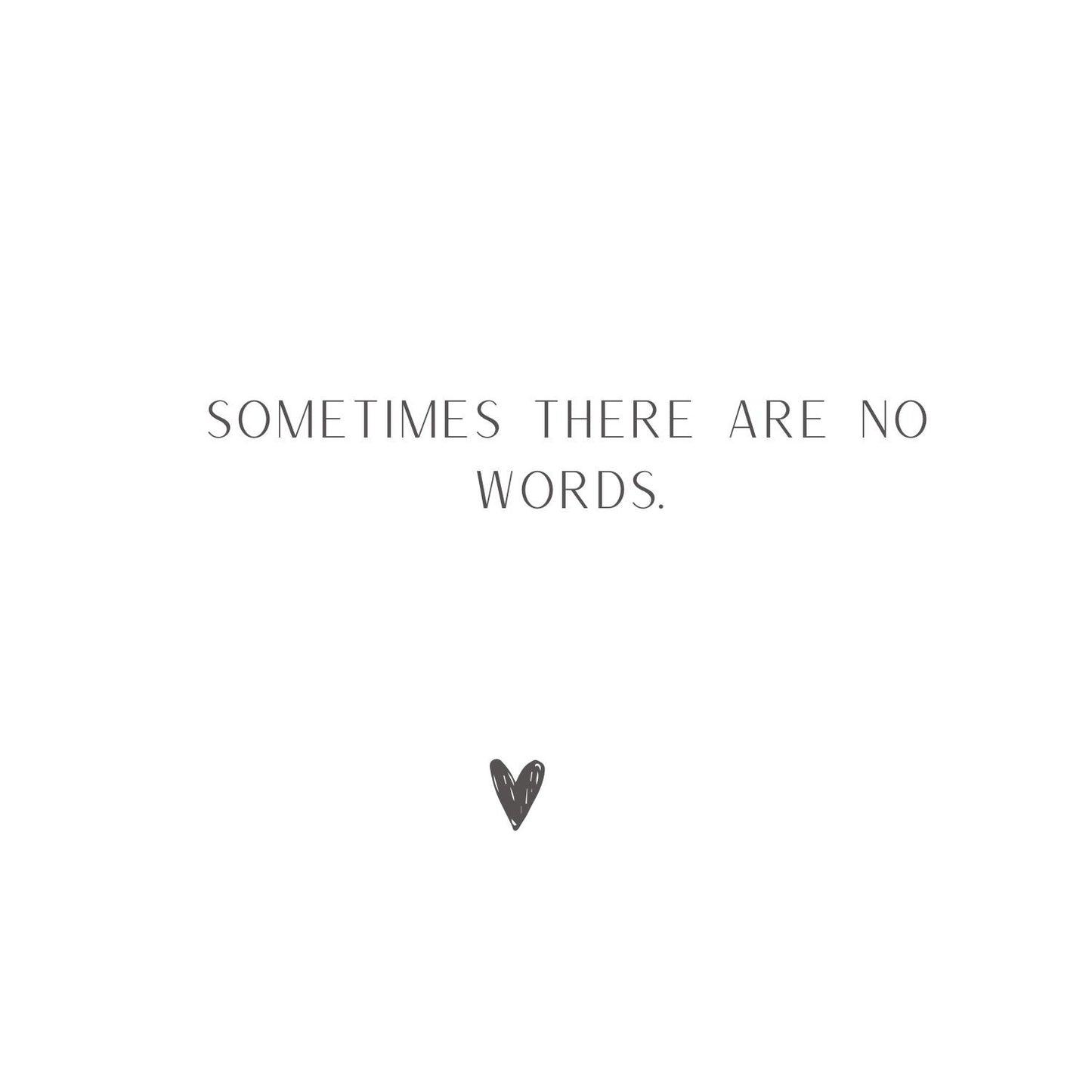 Sometimes there are no words Card