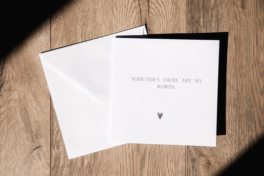Sometimes there are no words Card